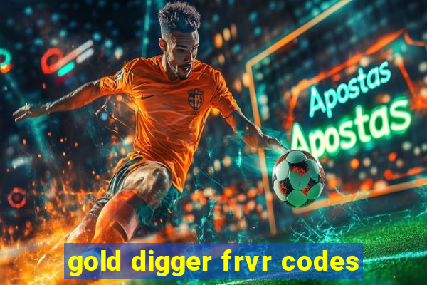 gold digger frvr codes